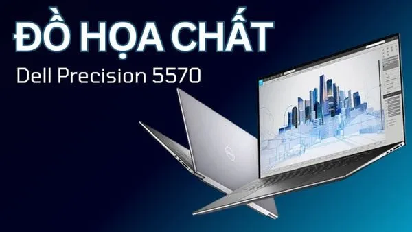 Đánh giá laptop Workstation Dell Precision 5570